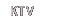 KTV